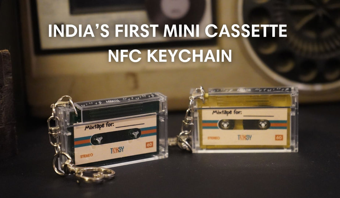 India’s first Mini Cassette NFC keychain - CassetteTag - Tinksy